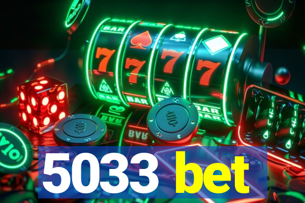 5033 bet